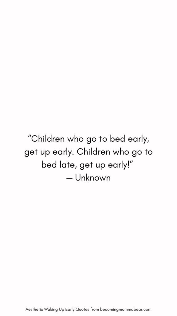 Babies and Children Waking Up Early Quote