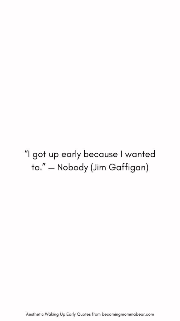 Hilarious and Funny Waking Up Early Quote
