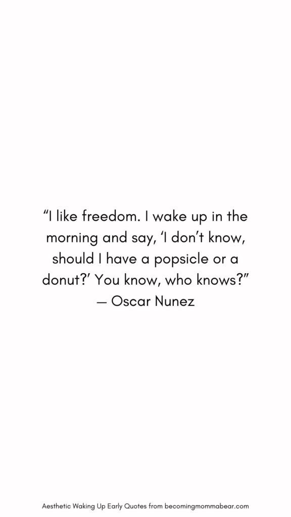 Hilarious and Funny Waking Up Early Quote