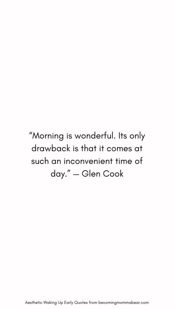 Hilarious and Funny Waking Up Early Quote