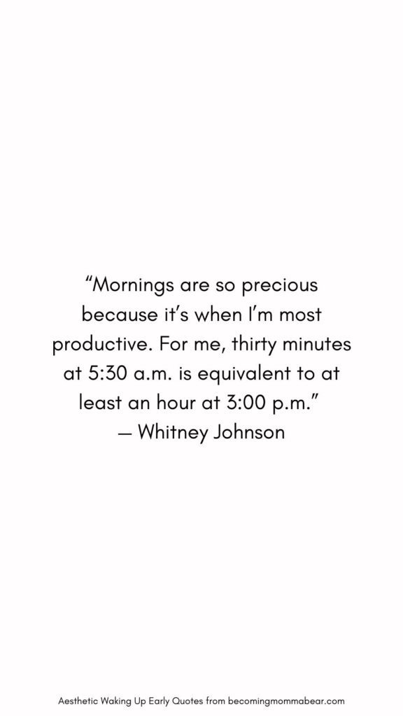 Reasons to Get Up Early Quote
