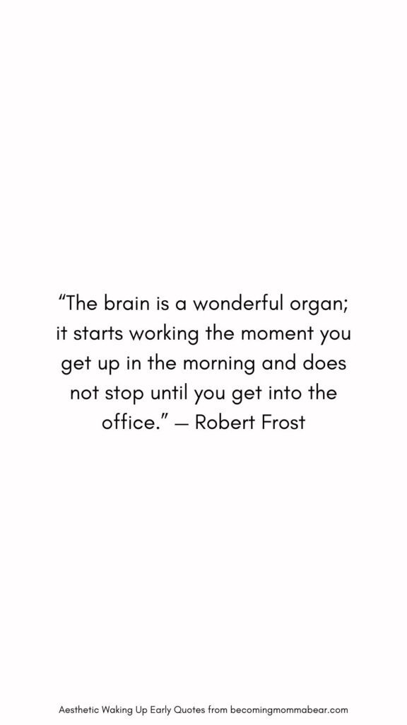 Hilarious and Funny Waking Up Early Quote