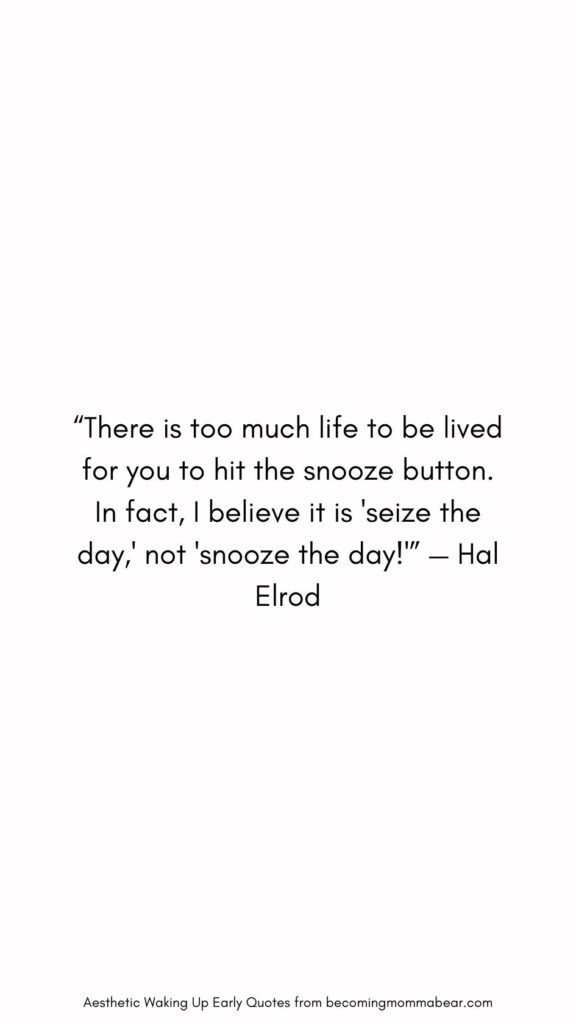 Best Morning Quote On Waking Up Early