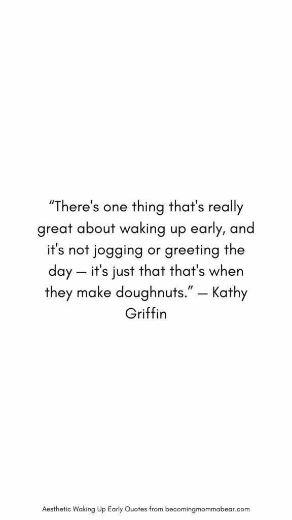 Hilarious and Funny Waking Up Early Quote