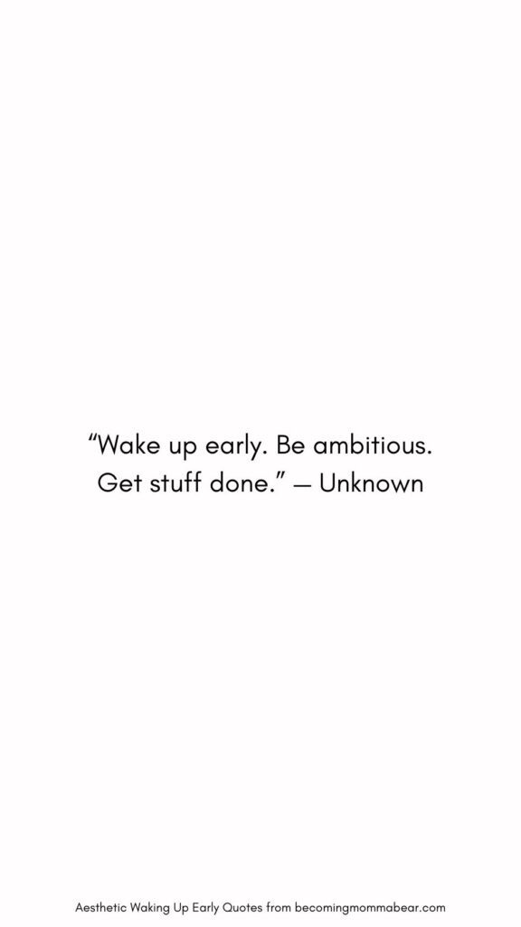 Motivational Quote For Waking Up Early
