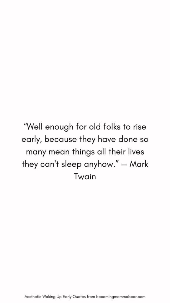 Hilarious and Funny Waking Up Early Quote