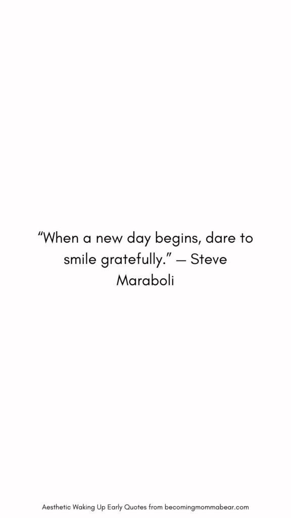 How to Love Waking Up Early Quote