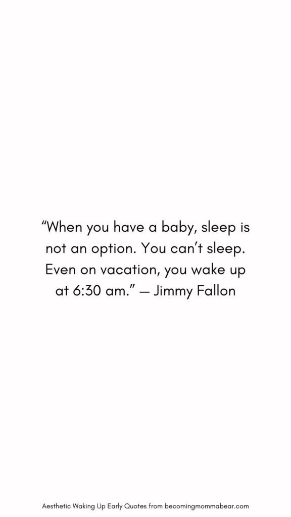 Babies and Children Waking Up Early Quote