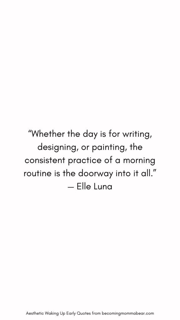 Reason to get up early quote