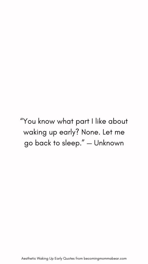 Hilarious and Funny Waking Up Early Quote